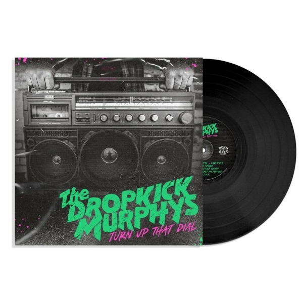 Dropkick Murphys - Turn Up That Dial - LP